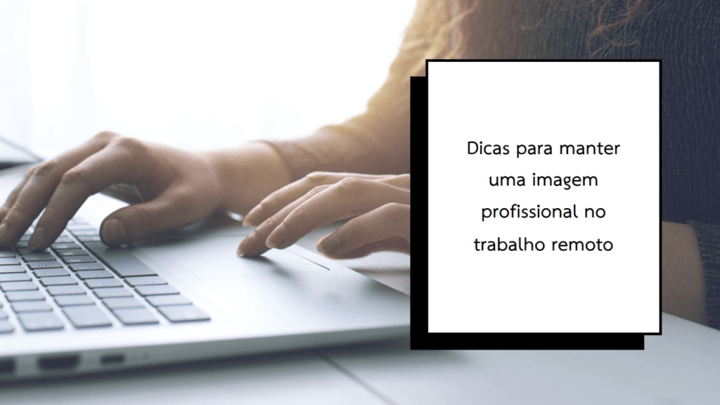 imagem pessoal no home office